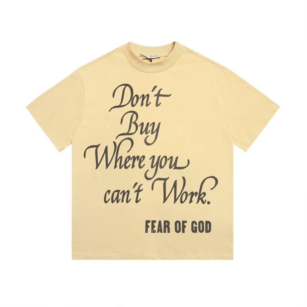 FEAR OF GOD Don’t Buy Where You Can’t Work Short-Sleeve T-Shirt